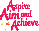 Aim, Aspire & Achieve
